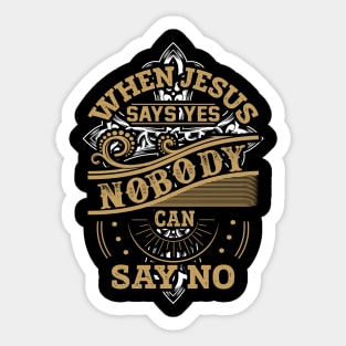 When Jesus Says Yes Christian Gift Sticker